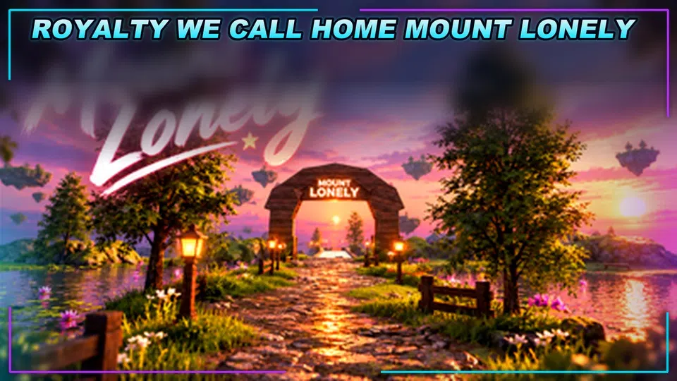 Thumbnail for ROYALTY! [We Call Home🌅] MOUNT LONELY Script | OP FEATURES | UPDATED 2026