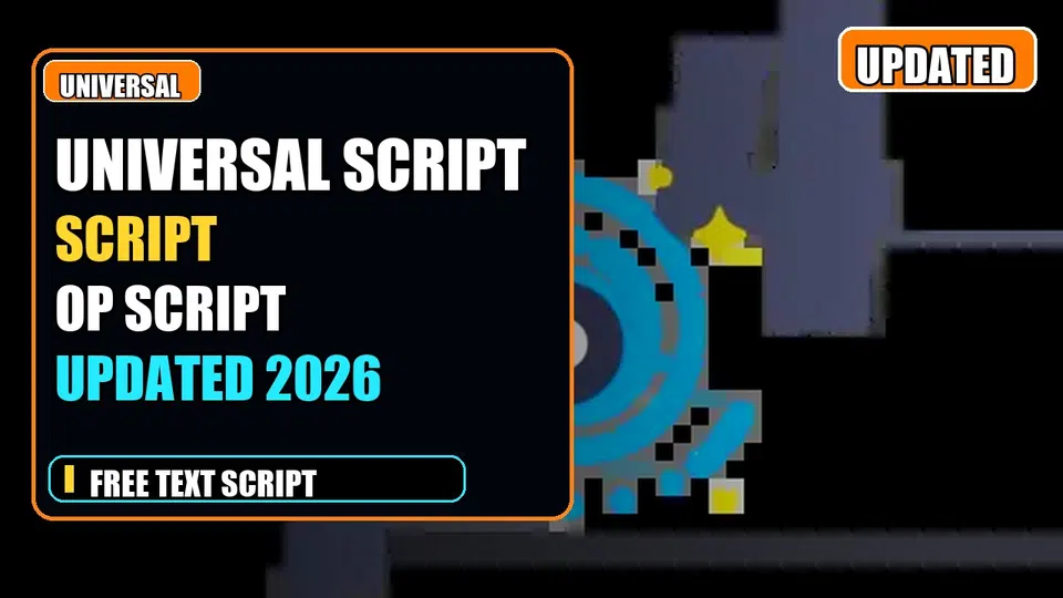 Thumbnail for Universal Script 📌 Script | OP FEATURES | UPDATED 2026